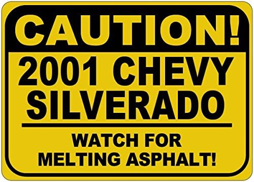 2001 01 Chevy Silverado Atenție Topirea Semnului de asfalt - 12 x 18 inci