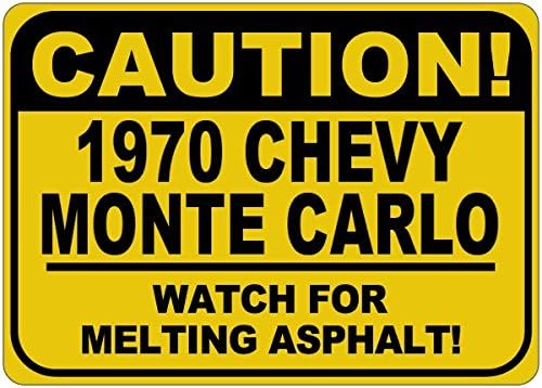 1970 70 CHEVY MONTE CARLO ATENȚIE METTING ASPHALT SEGN - 12 x 18 inci