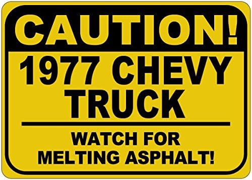 1977 77 Chevy Truck Atenție Atenție Topirea Asfaltului - 12 x 18 inci