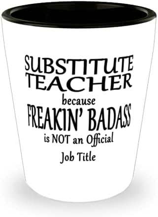 Profesor suplinitor pentru că Freakin ' Badass nu este un titlu oficial al postului-Sticlă Ceramică-amuzant unic pentru profesor